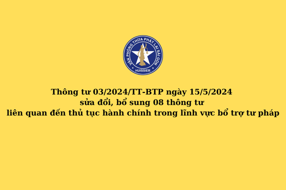 Thông tư 03/2024/TT-BTP ngày 15/5/2024 của Bộ trưởng Bộ Tư pháp