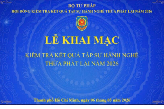 Lễ khai mạc Kỳ thi kiểm tra kết quả tập sự hành nghề Thừa phát lại năm 2026