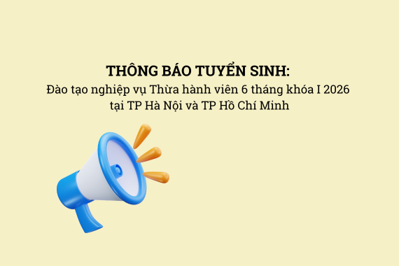 THÔNG BÁO TUYỂN SINH: Đào tạo nghiệp vụ Thừa hành viên 6 tháng khóa I 2026 tại TP Hà Nội và TP Hồ Chí Minh