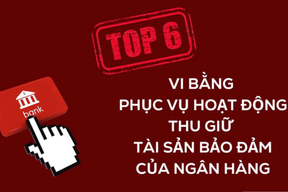 Luật Mới 2025: Ngân Hàng Được Thu Giữ Tài Sản Bảo Đảm – Top 6 Vi Bằng Thu Giữ Quan Trọng Nhất!